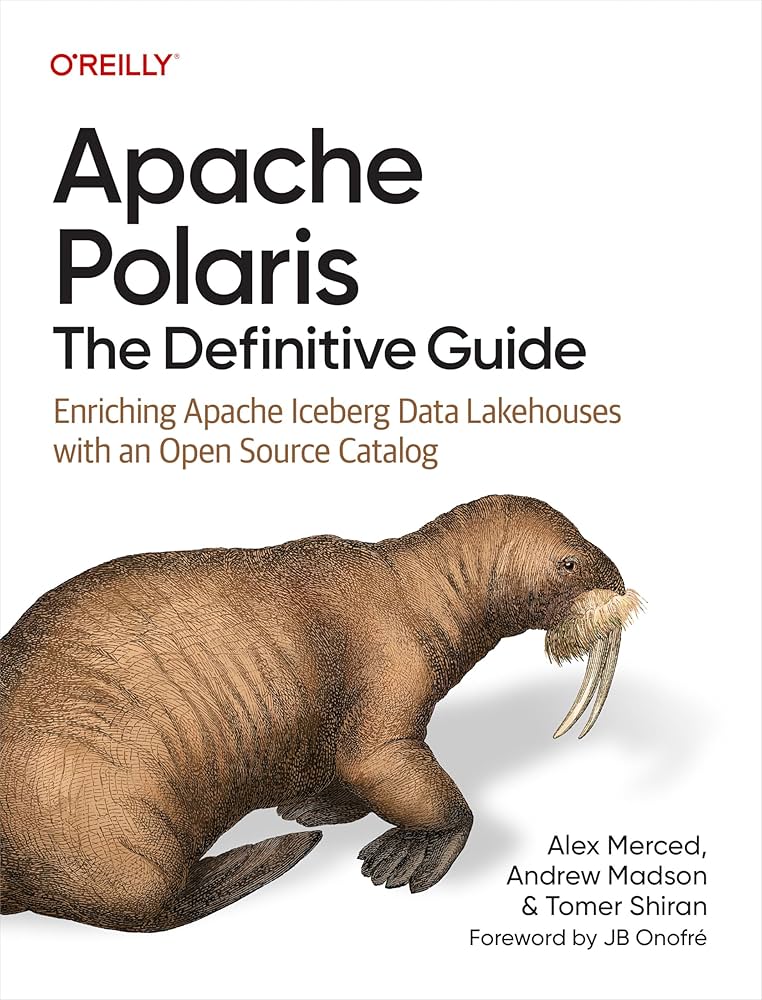 Apache Polaris: The Definitive Guide